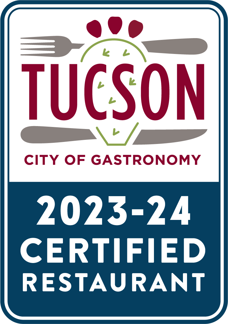 Tucson City of Gastronomy 2023 - 2024 Certified Restaurant
