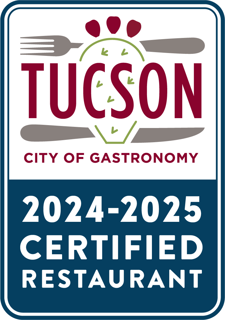 Tucson City of Gastronomy 2024 - 2025 Certified Restaurant